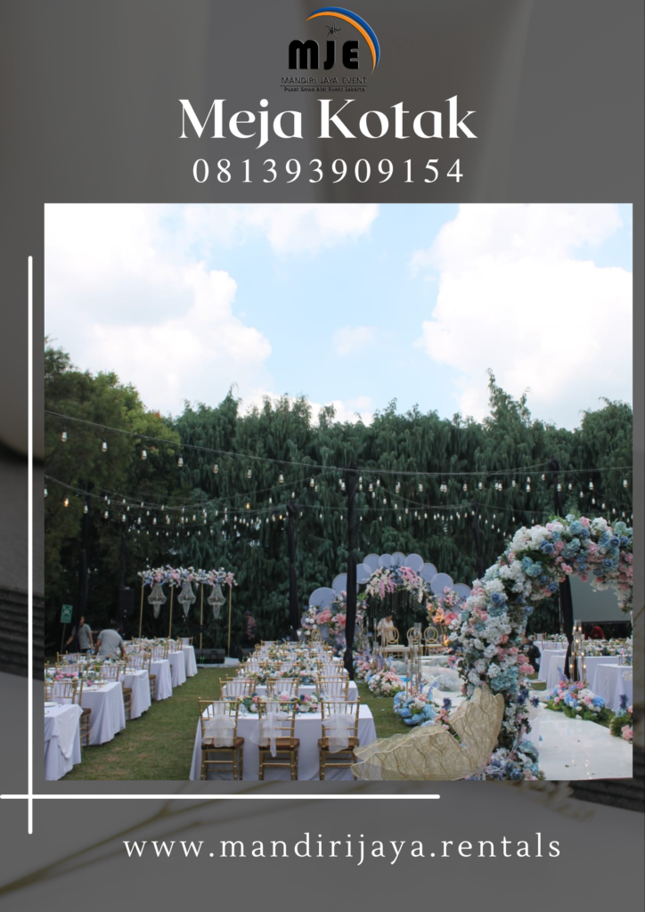 Sewa Meja Kotak Event Wedding Outdor Pondok Aren Tangsel