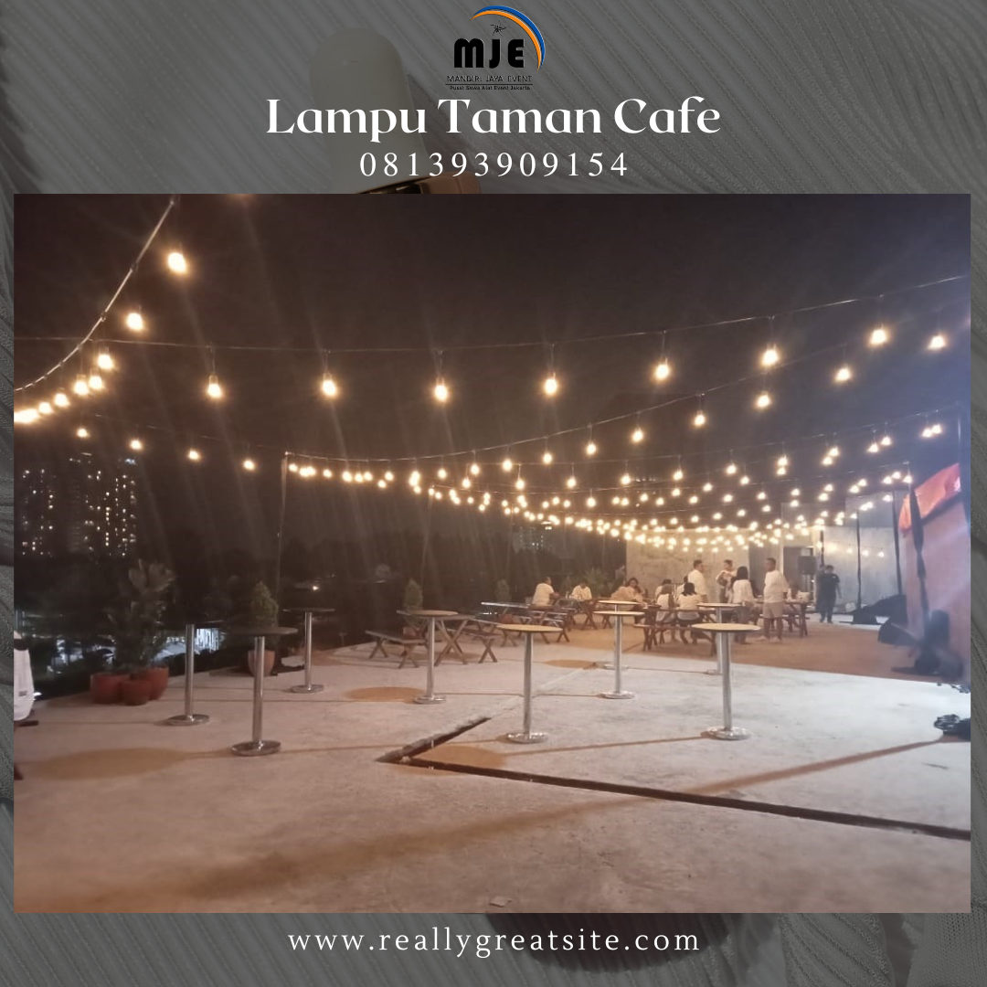 Sewa Lampu Taman Cafe Kawasan Berikat Nusantara Jakarta