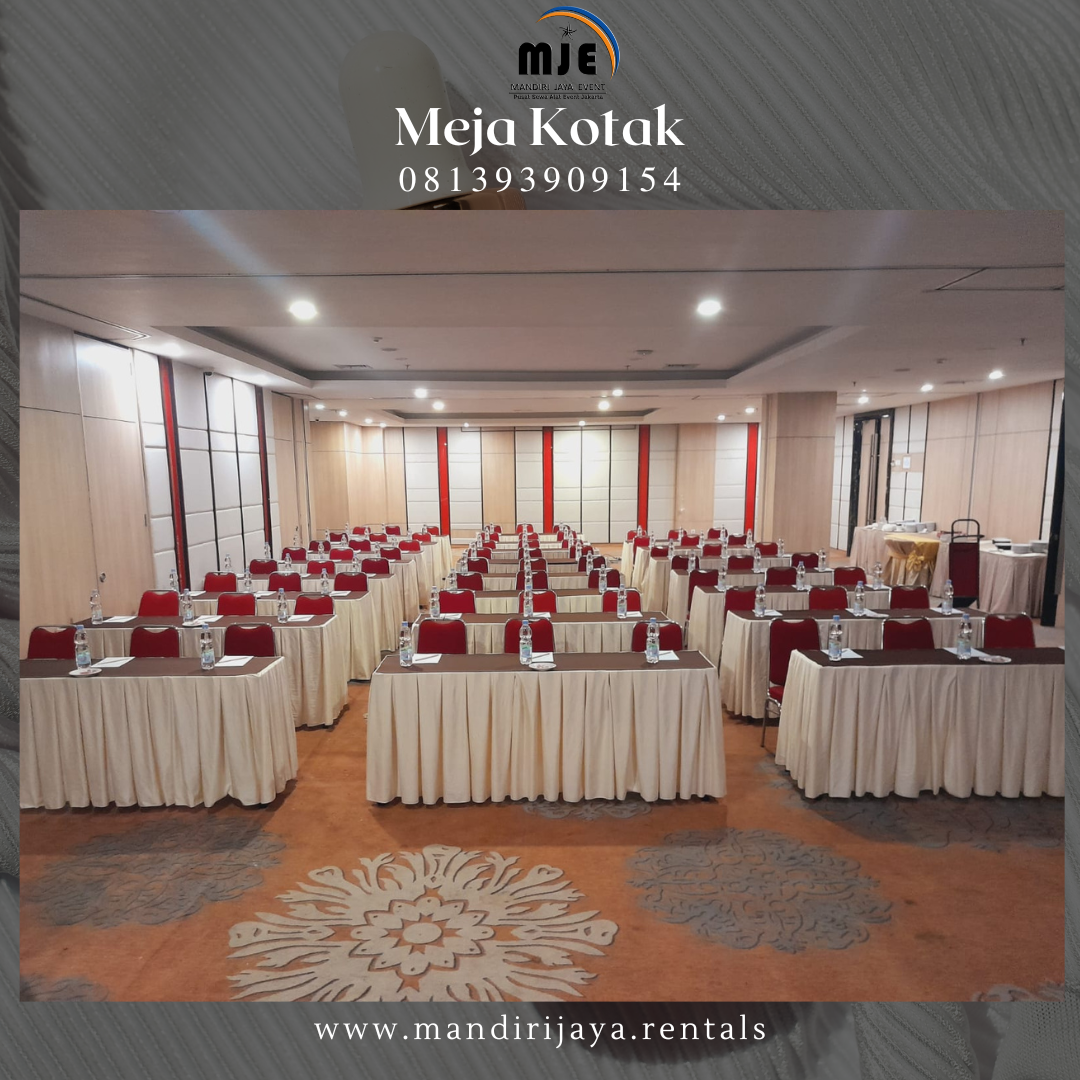 Sewa Meja Kotak Gunung Kebayoran Baru Jakarta Selatan