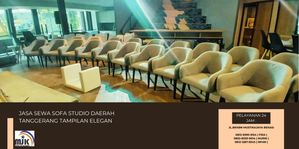 Jasa Sewa Sofa Studio Daerah Tanggerang Tampilan Elegan