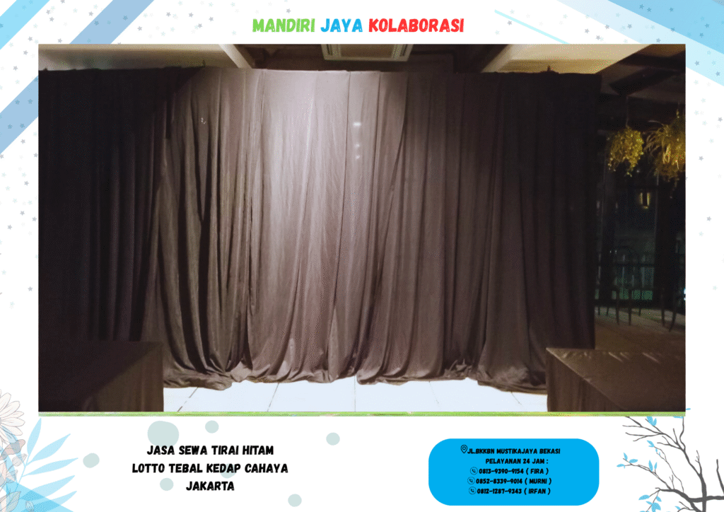 Jasa Sewa Tirai Hitam Lotto Tebal Kedap Cahaya Jakarta