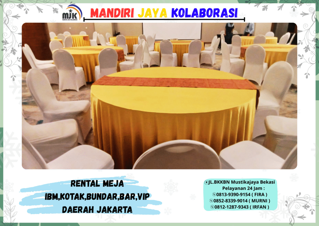 Rental Meja IBM, Kotak, Bundar, Bar, VIP Daerah Jakarta