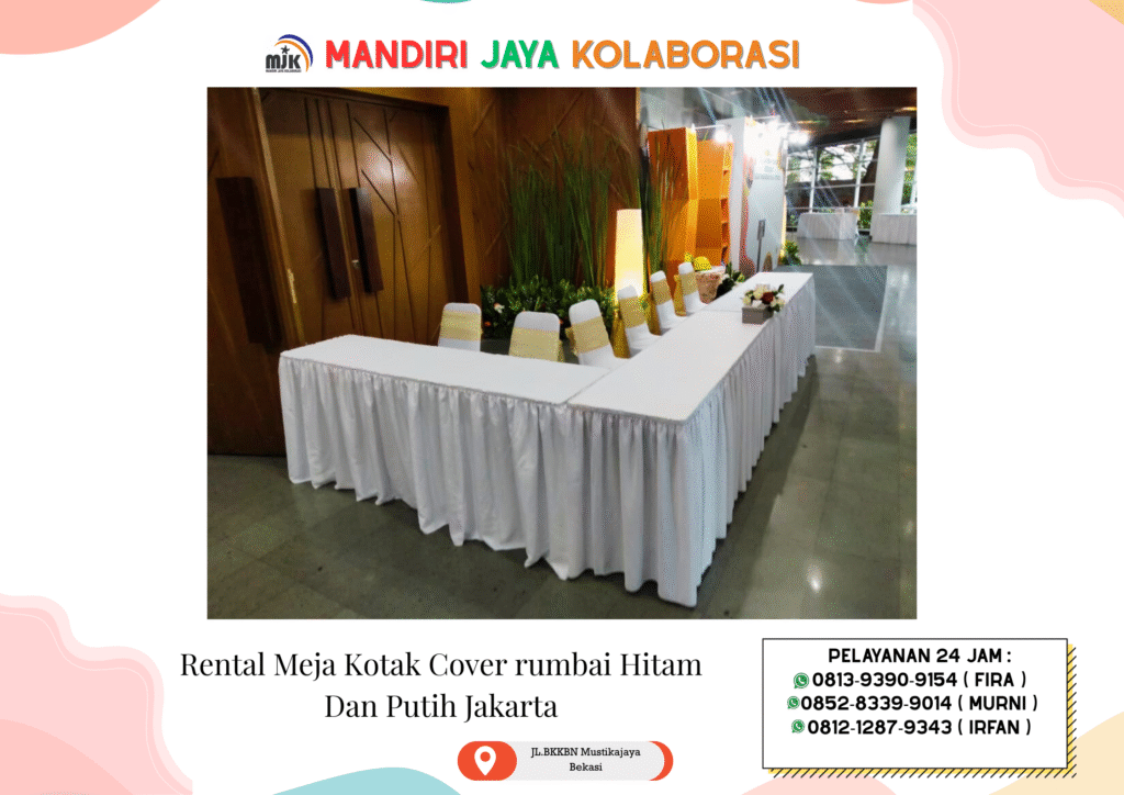 Rental Meja Kotak Cover Rumbai Hitam Dan Putih Jakarta
