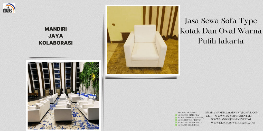 Jasa Sewa Sofa Type Kotak Dan Oval Warna Putih Jakarta