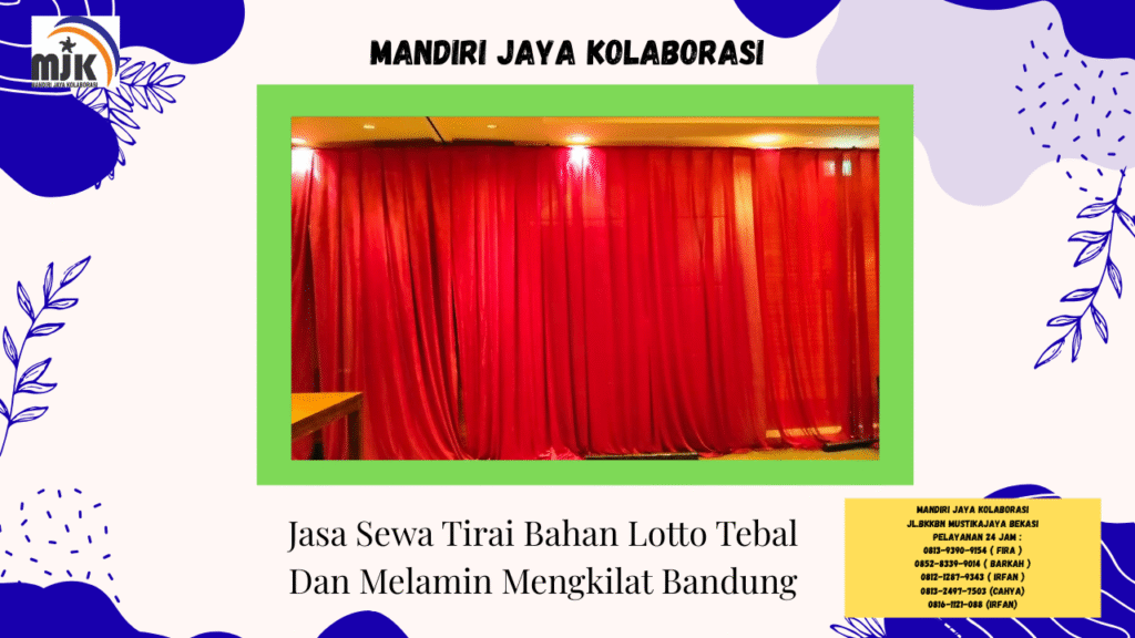 Jasa Sewa Tirai Bahan Lotto Tebal Dan Melamin Mengkilat Bandung
