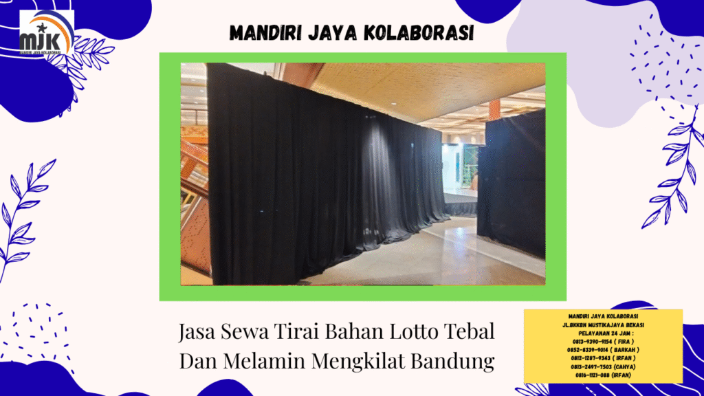 Jasa Sewa Tirai Bahan Lotto Tebal Dan Melamin Mengkilat Bandung