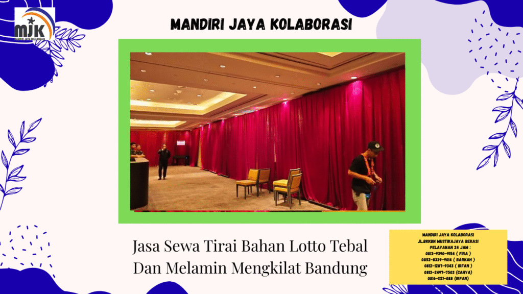 Jasa Sewa Tirai Bahan Lotto Tebal Dan Melamin Mengkilat Bandung