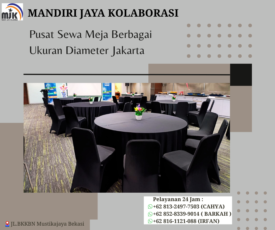 Pusat Sewa Meja Berbagai Ukuran Diameter Jakarta