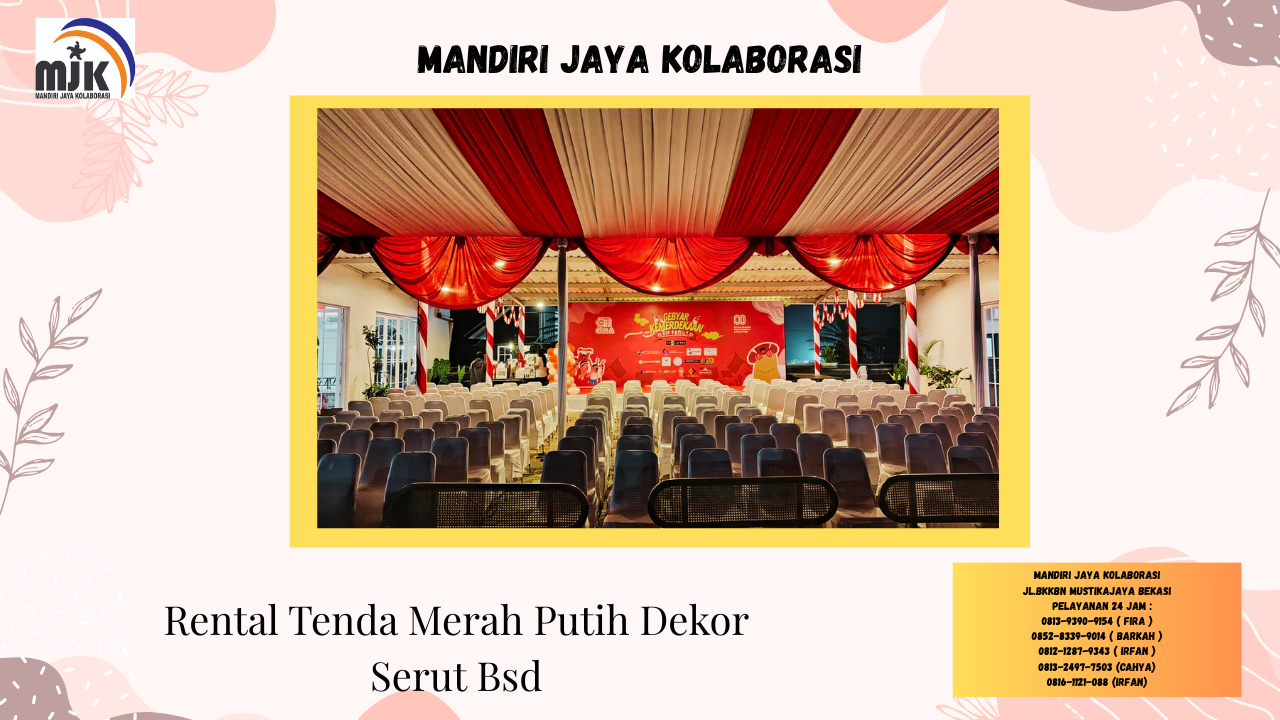 Rental Tenda Merah Putih Dekor Serut Bsd Rental Tenda Merah Putih Dekor Serut Bsd