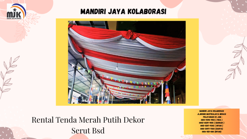 Rental Tenda Merah Putih Dekor Serut Bsd