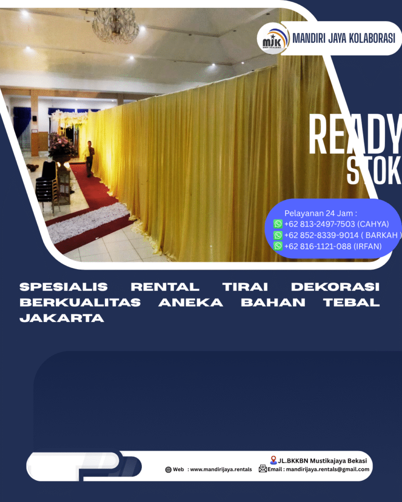 Spesialis Rental Tirai Dekorasi Berkualitas Aneka Bahan Tebal Jakarta