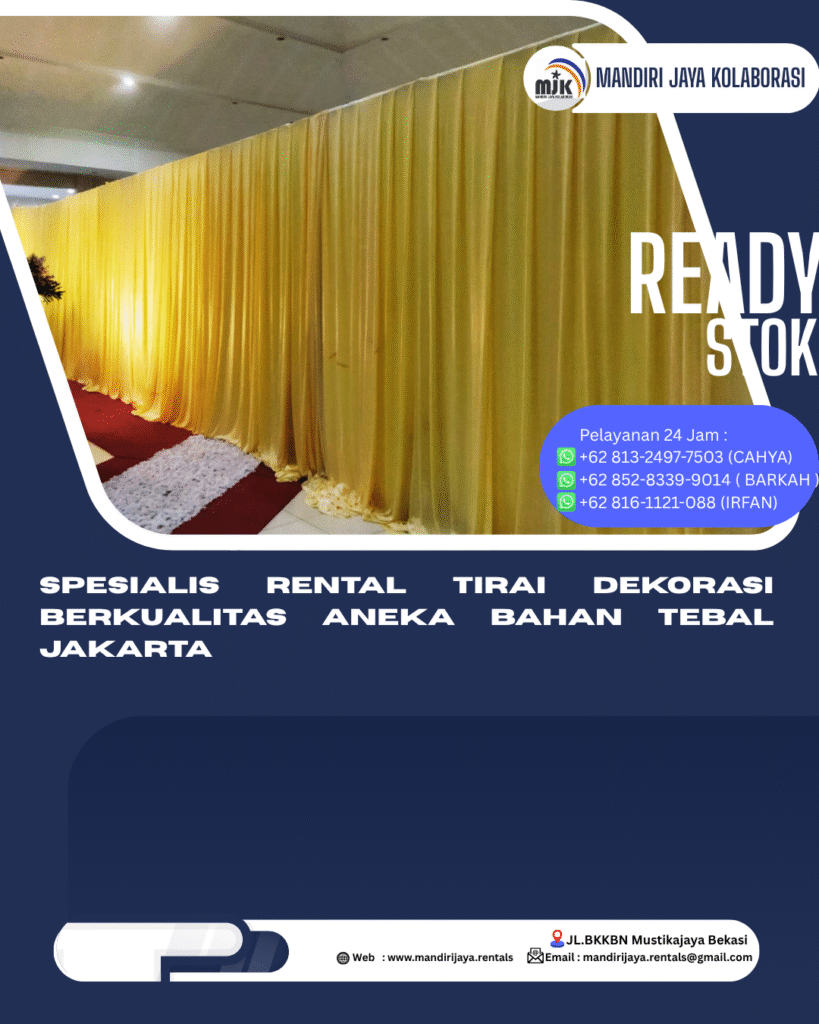Spesialis Rental Tirai Dekorasi Berkualitas Aneka Bahan Tebal Jakarta