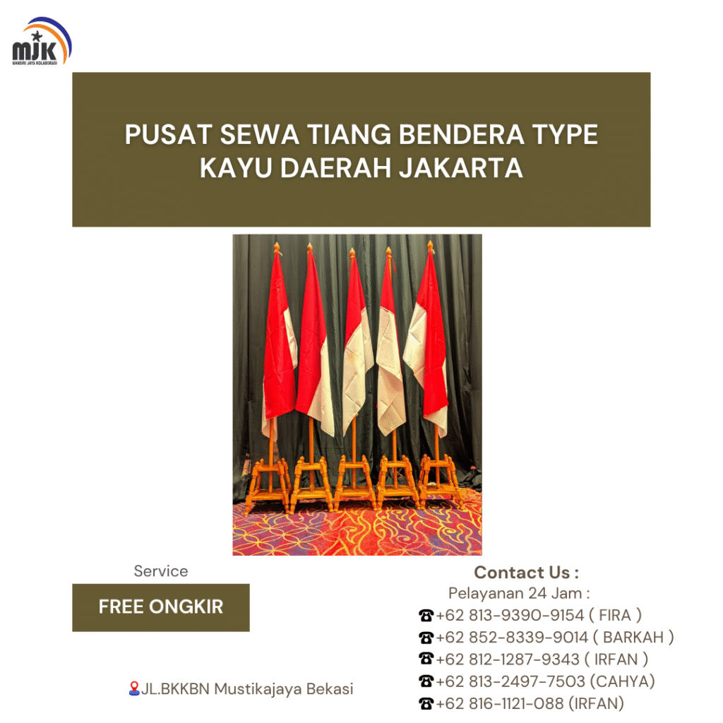 Pusat sewa Tiang Bendera Type kayu daerah Jakarta