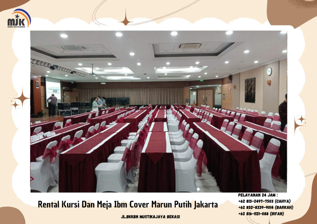 Rental Kursi Dan Meja Ibm Cover Marun Putih Jakarta