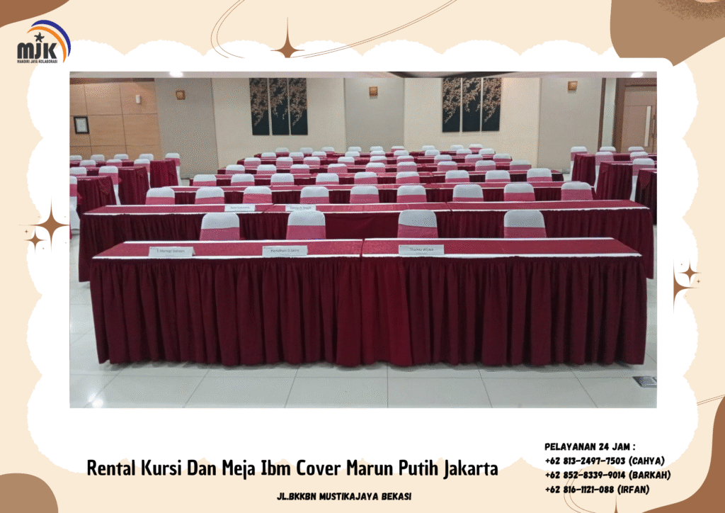 Rental Kursi Dan Meja Ibm Cover Marun Putih Jakarta