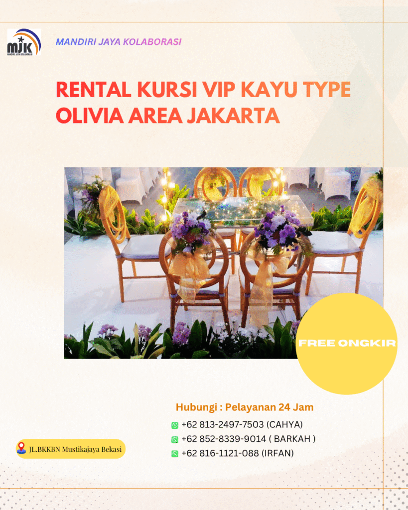Rental Kursi VIP Kayu Type Olivia Area Jakarta