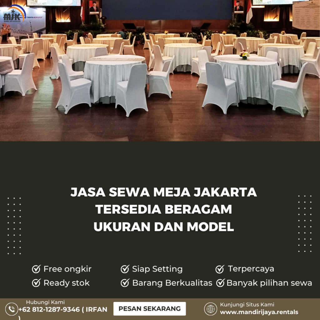 Jasa Sewa Meja Jakarta Tersedia Beragam Ukuran Dan Model