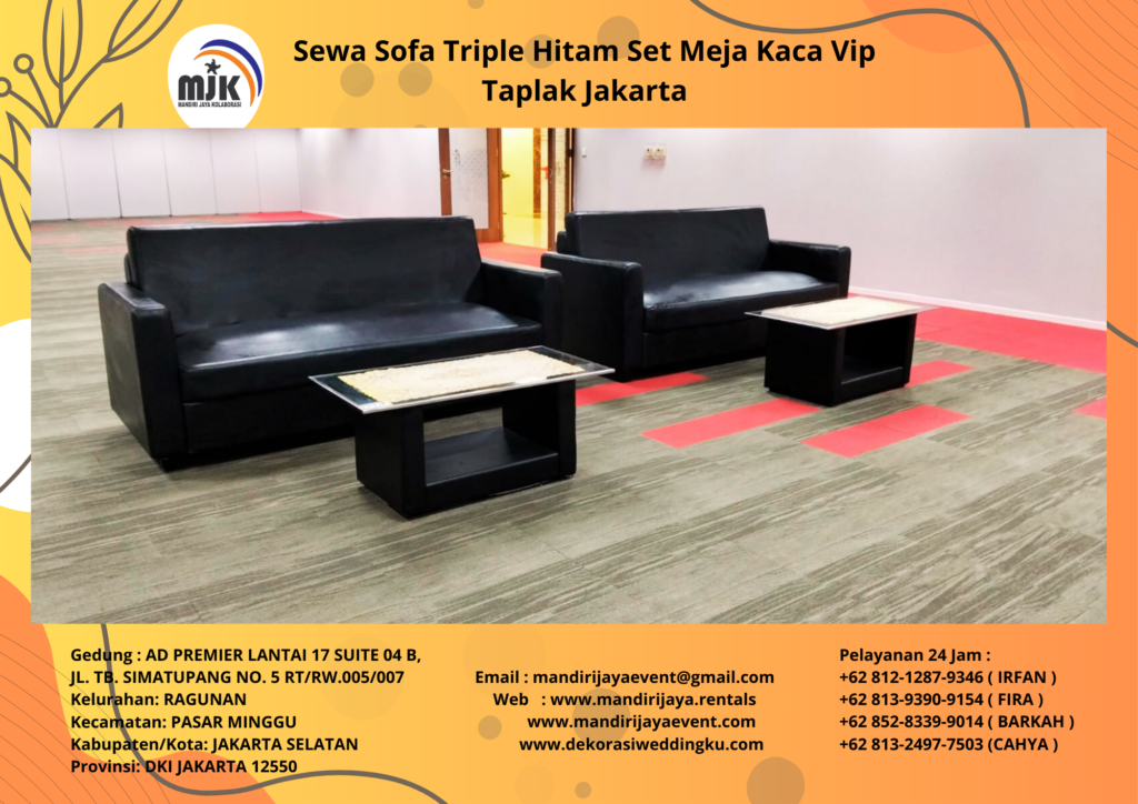 Sewa Sofa Triple Hitam Set Meja Kaca Vip Taplak Jakarta