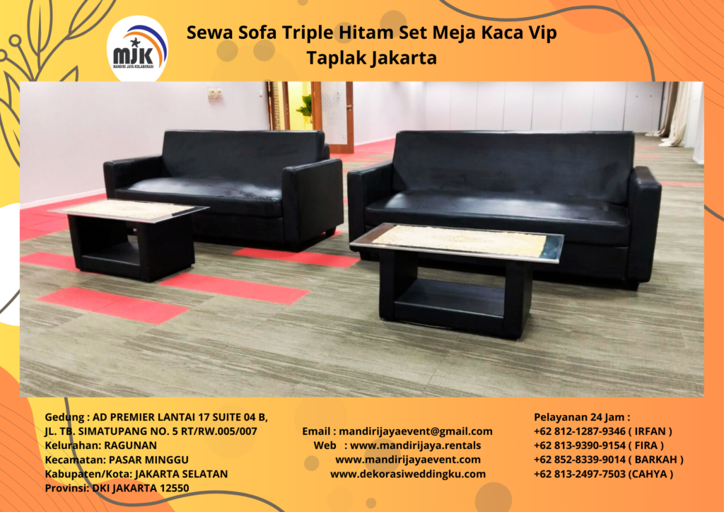 Sewa Sofa Triple Hitam Set Meja Kaca Vip Taplak Jakarta