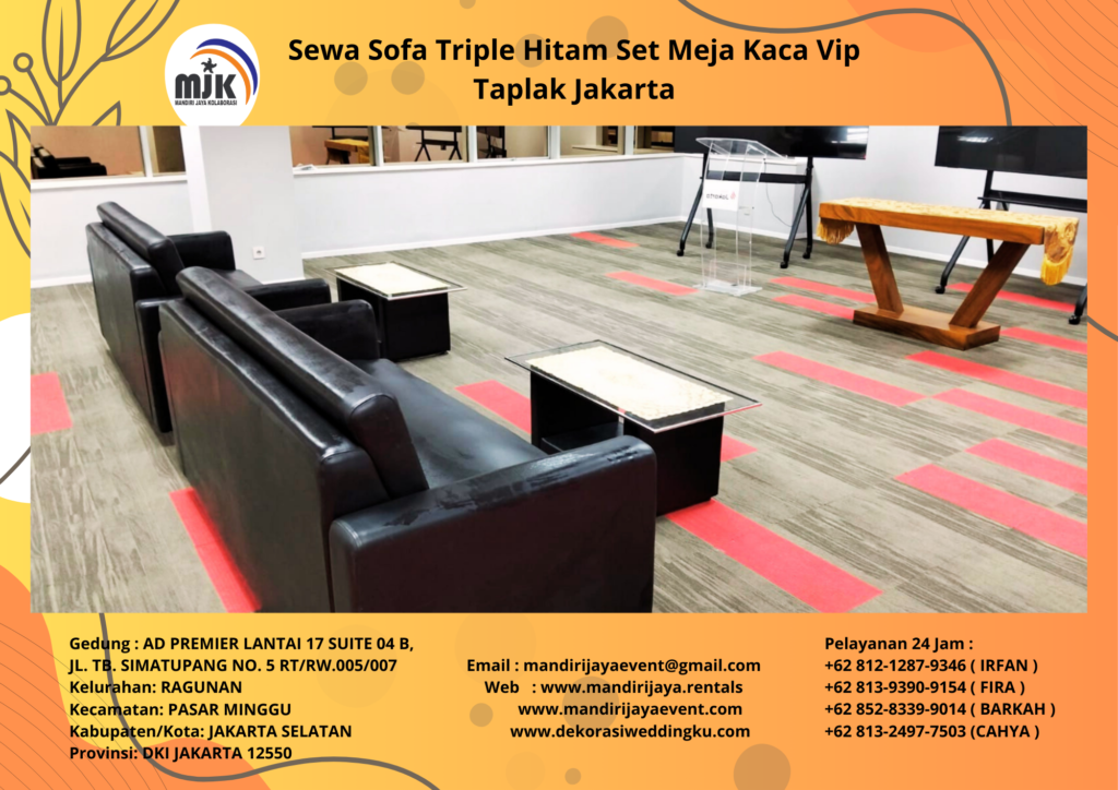 Sewa Sofa Triple Hitam Set Meja Kaca Vip Taplak Jakarta