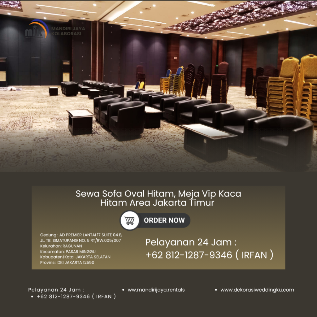 Sewa Sofa Oval Hitam, Meja Vip Kaca Hitam Area Jakarta Timur
